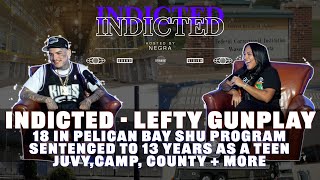 Indicted - Lefty Gunplay - 18 In Pelican Bay Shu Sentenced To 13 Years As A Teen Juvy Camp More
