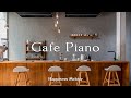       cafe piano  happiness melody