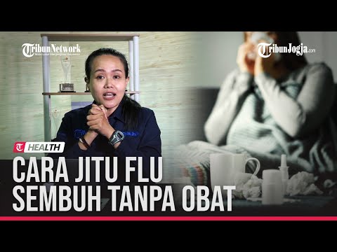 Video: 5 Cara Menyembuhkan Pilek Tanpa Obat