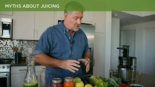 Myths about Juicing