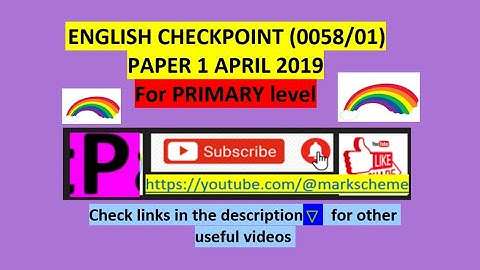 2019-april-english PRIMARY CHECKPOINT-0058/0844-Paper 1 -full solution explained-easy way study exam
