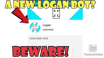 EXPOSING A NEW LOGAN BOT/SCAM/ COMMENT BOT!!