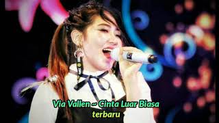 Download lagu Via Vallen Cinta Luar Biasa Mp3 MP3 Via Vallen Cinta Luar Biasa Mp3