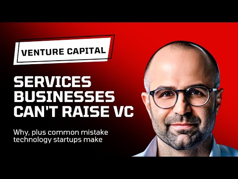 Venture Capital Reality: Why Services Businesses Don't Fit the VC Scope & The Mistake Startups Make