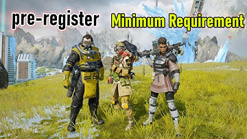 apex legend mobile pre-Register | Minimum Requirement | apex legends mobile beta gameplay |