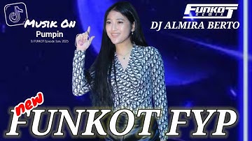 MAXTAPE FUNKOT || FYP TIKTOK TERBARU DJ ALMIRA BERTO