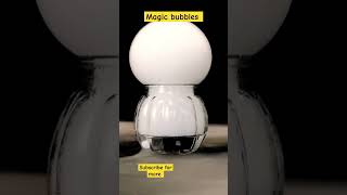 magic bubbles 🥂#experiment #viral #viralvideo #subscribe