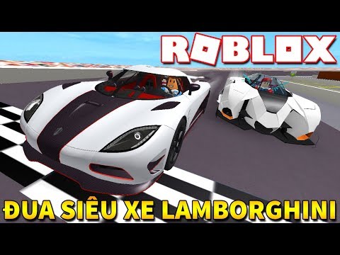 Roblox đua Xe Với Thằng Vamy Lai Lamborghini Vehicle Simulator - roblox vehicle simulator kia pham
