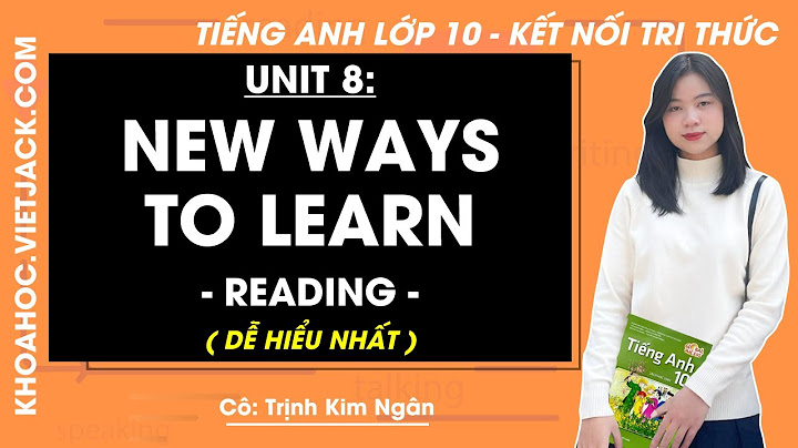 Bài tập tiếng anh 10 unit 8 reading năm 2024