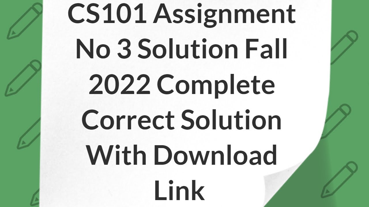 cs101 assignment 3 solution 2022 pdf