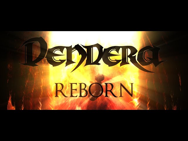 Dendera - Reborn Ft. C J McMahon (Official Lyric Video)