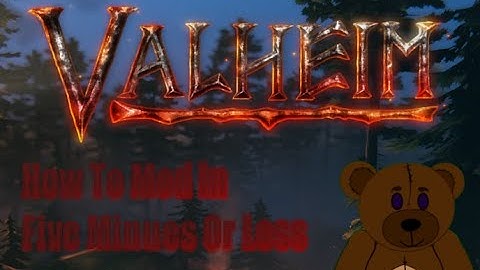 How to Mod Valheim in Less Than Five Minutes