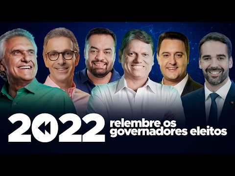 RELEMBRE OS GOVERNADORES ELEITOS EM 2022 🇧🇷