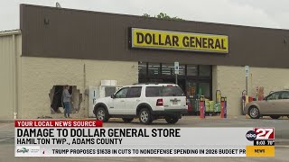 Damage to Dollar General store in Adams County