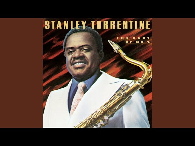 Stanley Turrentine - Many Rivers To Cross