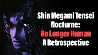 Shin Megami Tensei III Nocturne HD Remaster: No Longer Human