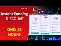 Instant Funding Account Discount 20% and 200% Refund!
