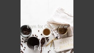 Vivacious Bgm for Spending Time at Home