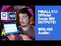 We Finally have Zoom NDI Outputs!