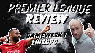 Premier League Review: Reactions, Lineups, Stats from Gameweek 1