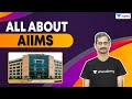 All About AIIMS | Unacademy NEET | Anoop Vashishtha