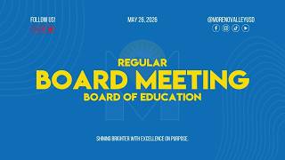 MVUSD Regular Board Meeting Board of Education 5/26/26