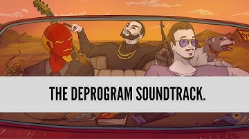 The Deprogram - Official Full Soundtrack