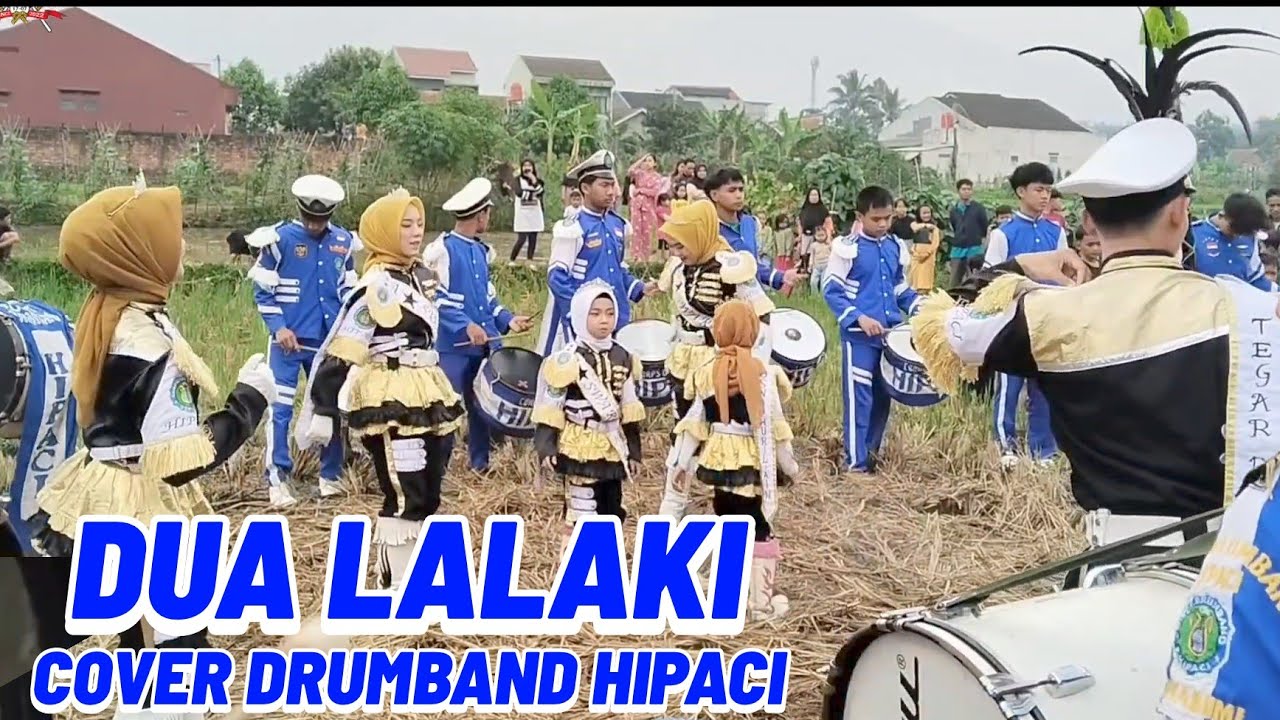DUA LALAKI - COVER DRUMBAND HIPACI | KP. CIJAMBU