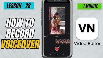 How to Record and Add Voiceover in VN Video Editor Mobile - Lesson 28 VN Video Editor Tutorial
