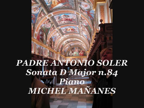 ANTONIO SOLER Sonata n.84 D Major-Michel Maanes (L...