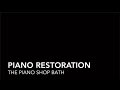 Piano restoration at the piano shop bath