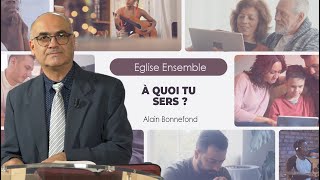 EGLISE ENSEMBLE 18-25 | À quoi tu sers ?