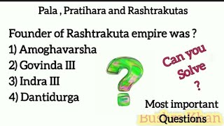 Pala Pratihara Rashtrakuta | Multiple Choice Questions | Mediaeval History of India | UPSC SSC