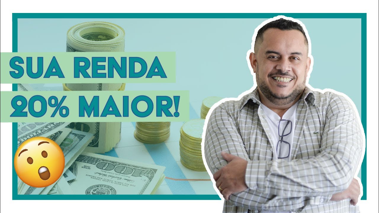 COMO AUMENTAR SUA RENDA NO MÍNIMO 20% - YouTube