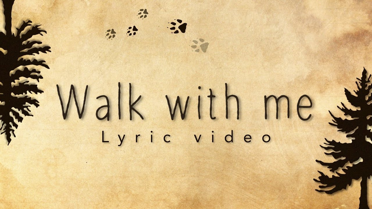 Walk With Me (Official Lyric Video) | The Hound + The Fox