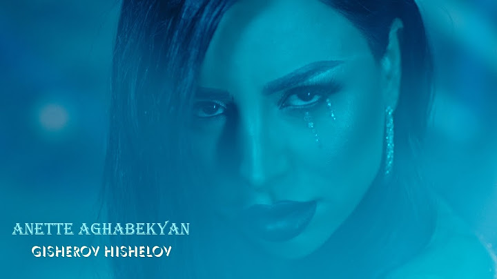 Anette Aghabekyan - Gisherov hishelov / Գիշերով հիշելով