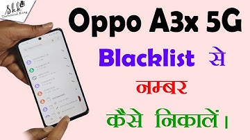 Oppo new 5G Blacklist Setting. Oppo A3x new Blacklist Setting. Oppo CPH2681 Blacklist Setting