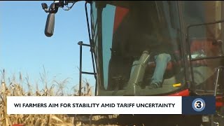 WI farmers aim for stability amid tariff uncertainty