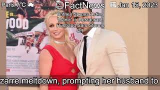 [Latest]Britney Spears Acting 'Manic' in Restaurant, Husband Sam Storms Off