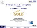 Solar Storms in the Ionosphere and the NASA GOLD Mission