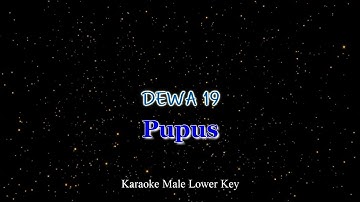 DEWA 19 - PUPUS (KARAOKE MALE LOWER KEY)