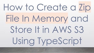 How to Create a Zip File In Memory and Store It in AWS S3 Using TypeScript