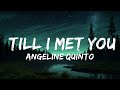 1 Hour |  Angeline Quinto - Till I Met You  | LyricFlow Channel