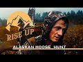 Among the Coastline: Alaskan Moose Hunt | S1E04 | Rise Up with Caleb Stillians