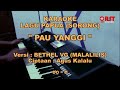 PAU YANGGI | KARAOKE LAGU ROHANI PAPUA (SORONG/MOI) | VOC. BETHEL VG (MALALILIS) | CIPT. AGUS KALALU