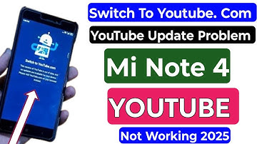 Mi Note 4 Switch To Youtube. Com Problem | Redmi Note 4 YouTube Not Working Solution 2025