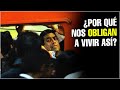 ¿Por qué nos OBLIGAN A VIVIR ASÍ?