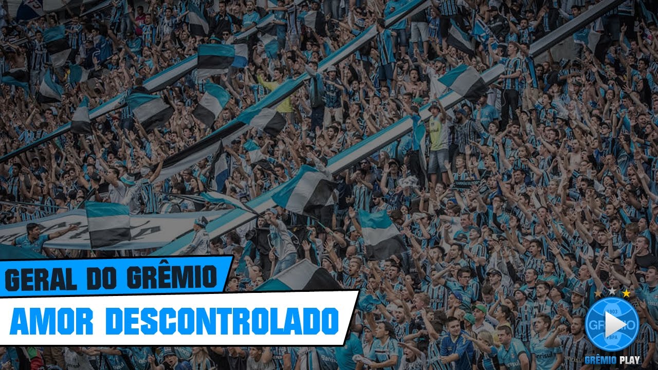 geral do gremio amor descontrolado geral do gremio amor descontrolado