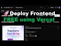 Deploying Frontend code for FREE using Vercel | React js / HTML / Next js FREE Frontend Deployment