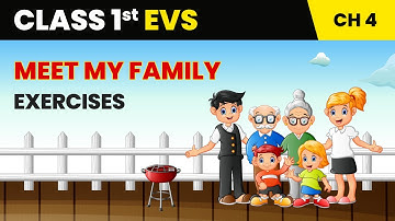Meet My Family - Exercises | Class 1 Environmental Studies Chapter 4 | CBSE 2025-26